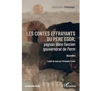 Les contes effrayants du père Egor, paysan dans l’ancien gouvernorat de Perm