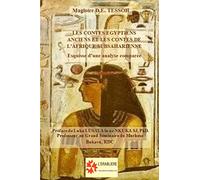 Les contes égyptiens anciens et les contes de l'Afrique subsaharienne: Esquisse d’une analyse comparée