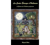 Les Contes Étranges d'halloween: Le Grimoire des 10 histoires qui font peur