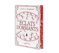 Les Contes Fracturés, Tome 1 : Éclats Dormants - Alix E. Harrow - Hachette Heroes - relié - Roman