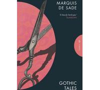 Les contes gothiques du Marquis de Sade