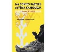 Les Contes kabyles de Yéma Khadoudja Ahmed Atlaoui (Auteur)