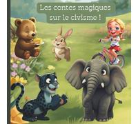 Les contes magiques sur le civisme: 5 histoires bienveillantes et éducatives pour enfants pour apprendre la politesse, le partage et le respect dès 2 ans