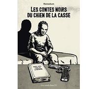 Les Contes noir du chien de la casse