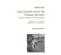 Les Contes noirs de l'Ouest africain : Témoins majeurs d'un humanisme