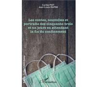 Les contes, nouvelles et portraits des cinquante-trois et un jours en attendant la fin du confinement - Cyrille Piot - L'harmattan - broché - Nouvelles