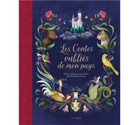 Les Contes oubliés de mon pays Douze récits populaires pour un voyage inoubliable à travers la France - Annie Caldirac - Circonflexe - cartonné - Contes et légendes jeunesse