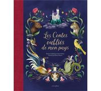 Les Contes oubliés de mon pays: Douze récits populaires pour un voyage inoubliable à travers la France