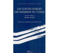 Les contes oubliés des Hadjeray du Tchad - Peter Fuchs - L'harmattan - broché - Contes / Légendes