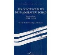 Les contes oubliés des Hadjeray du Tchad - Peter Fuchs - L'harmattan - broché - Contes / Légendes