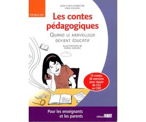 Les Contes pédagogiques. Quand le merveilleux devient éducatif