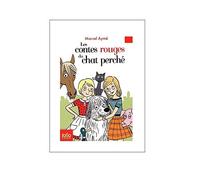 Les contes rouges du chat perché de Marcel Aymé (15 mars 2007) Poche