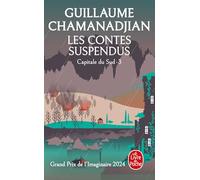 Les Contes suspendus (La Tour de Garde, Capitale du Sud Tome 3)