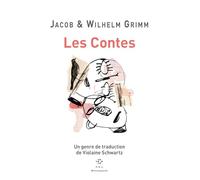 Les Contes: Un genre de traduction de Violaine Schwartz