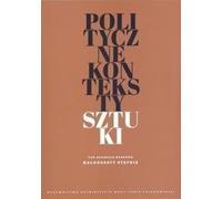 Les contextes politiques de l'art - (Buch auf Polnisch)