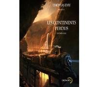 Les continents perdus Ian R. MacLeod (Auteur), Lucius Shepard (Auteur), Walter Jon Williams (Auteur), Geoff Ryman (Auteur), Michael Bishop (Auteur), Thomas Day (Auteur), Jean-Daniel Brèque (Traduction