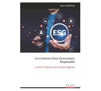 Les Contours d’une Gouvernance Responsable: La RSE à l’Épreuve du Terrain Algérien