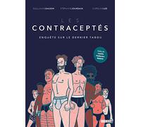 Les Contraceptés - Enquête sur le dernier tabou