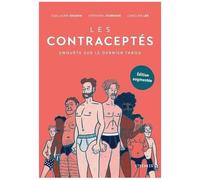 Les Contraceptés - Enquête Sur Le Dernier Tabou