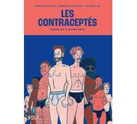 Les contraceptés - Enquête sur le dernier tabou - Edition Poche