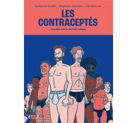 Les contraceptés - Enquête sur le dernier tabou - Guillaume Daudin - Steinkis - broché - Bande dessinée