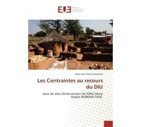 Les Contraintes au recours du DIU Dans les sites d'intervention de l'ONG Marie Stopes BURKINA FASO - Jean René - Universitaires Europeennes - broché - Livre