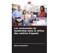 Les contraintes du leadership dans le milieu des centres d'appels