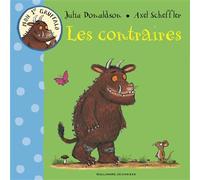 Les contraires Mon 1er Gruffalo - Julia Donaldson - Gallimard jeunesse - cartonné - Album éveil dès la naissance