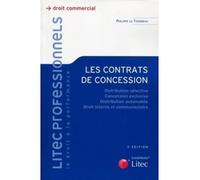 Les contrats de concession Distribution sélective. Concession exclusive. Distribution automobile. Droit interne et communautaire. - Michel Zoia - LexisNexis - broché - Etude