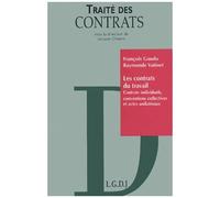 Les Contrats Du Travail - Contrats Individuels, Conventions Collectives Et Actes Unilateraux