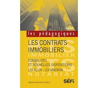 Les contrats immobiliers 2e édition: Formalités, dispositions applicables, rédaction des clauses