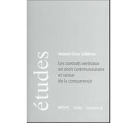 Les Contrats Verticaux En Droit Communautaire Et Suisse De La Concurrence