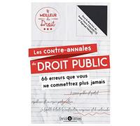 Les contre-annales du droit public: 66 erreurs que vous ne commetrez plus jamais