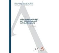 Les contre-mesures des organisations internationales Frédéric Dopagne (Auteur)