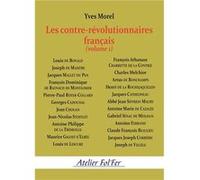Les contre-révolutionnaires français (volume 1) Morel Yves (Auteur)