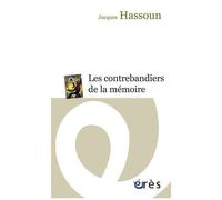 Les Contrebandiers De La Mémoire