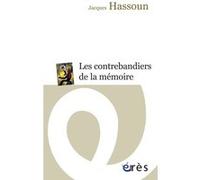 Les Contrebandiers De La Mémoire