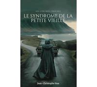 Les contrées proches - Le syndrome de la petite vieille: Nouvelle édition