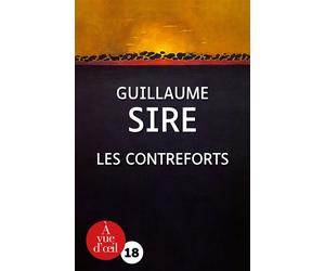 Les contreforts Edition en gros caractères - Guillaume Sire - A Vue D'oeil - broché - Roman