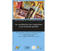 Jérôme Blanc – Les contributions des coopératives à une économie plurielle – Étude – Broché