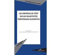 Les contrôles de l'Etat sur les collectivités territoriales aujourd'hui