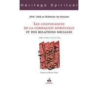 Convenances de la compagnie spirituelle et des relations sociales (Les) - Kitâb as-suhba