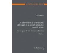 Les conventions d'actionnaires et le droit de la société anonyme en droit suisse