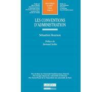 Les conventions d'administration Prix de thèse de l'université panthéon-assas (paris ii), prix georges dupuis des - Sébastien Hourson - Lgdj - broché - Etude