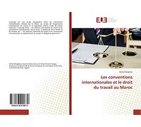 Les conventions internationales et le droit du travail au Maroc