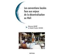 Les conventions locales face aux enjeux de la décentralisation au Mali
