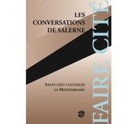 Les conversations de salerne santÉ e(s)t culture(s) en mÉditerranÉe Jean-paul sÉgade (Auteur)