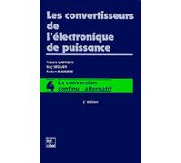 Les convertisseurs de l'électronique de puissance: Vol 4 : la conversion continu - alternatif (2e éd.)