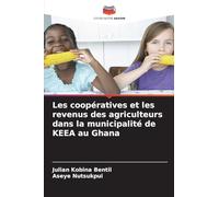 Les coopératives et les revenus des agriculteurs dans la municipalité de KEEA au Ghana