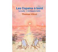 LES COPAINS A BORD - L'ECHAPPEE BELLE